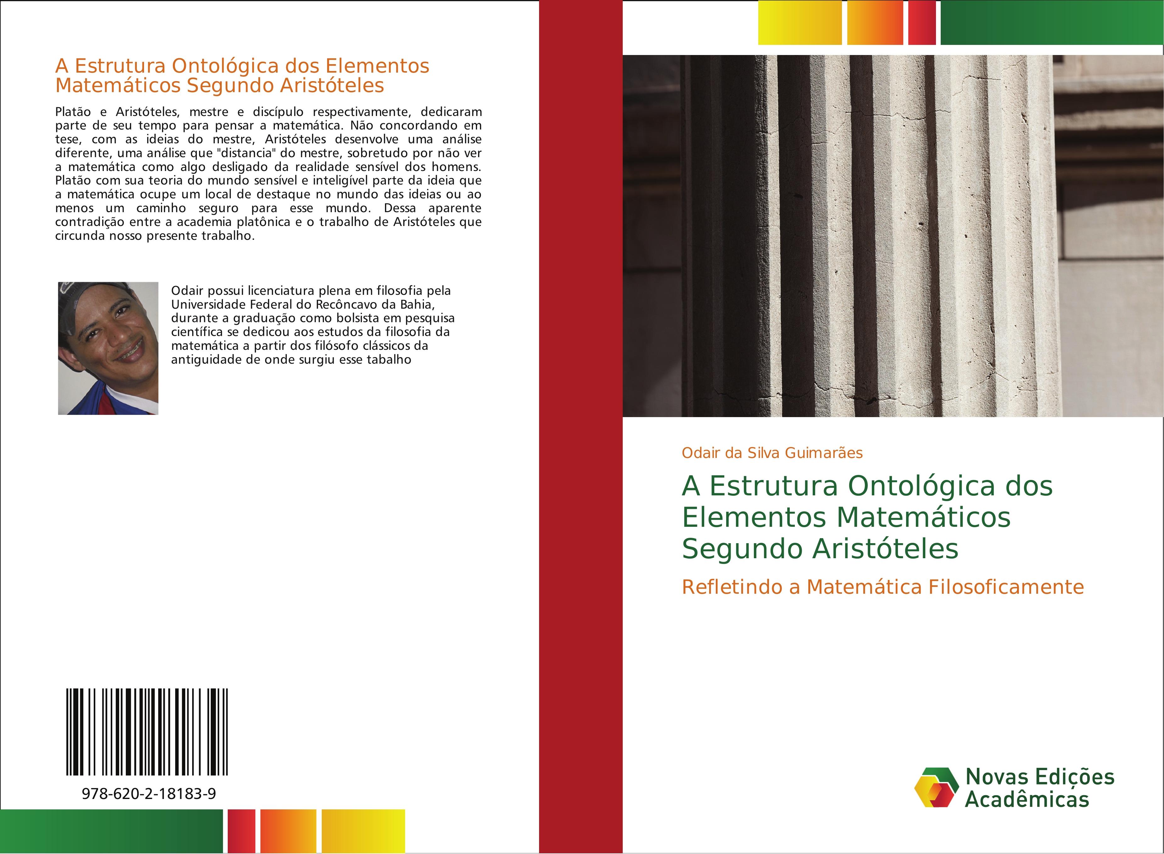 A Estrutura Ontológica dos Elementos Matemáticos Segundo Aristóteles - Odair da Silva Guimarães