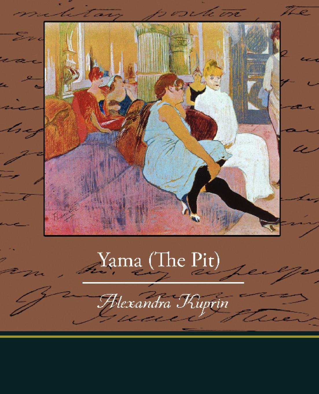 Yama (The Pit) - Kuprin, Alexandra