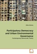 Participatory Democracy and Urban Environmental Governance - Killian Doherty