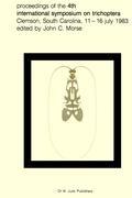 Proceedings of the 4th International Symposium on Trichoptera, Clemson, South Carolina, 11-16 July 1983 - Morse, John C.