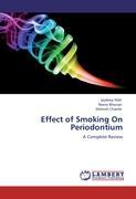 Effect of Smoking On Periodontium - Jaydeep Mali Neeta Bhavsar Mahesh Chavda