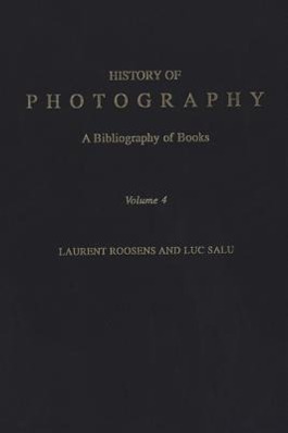 HIST OF PHOTOGRAPHY - Roosens, Laurent Salu, Luc
