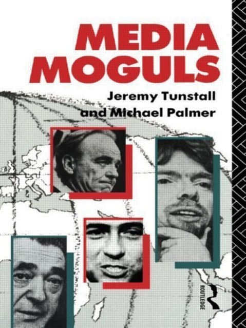 Media Moguls - Michael Palmer Jeremy Tunstall