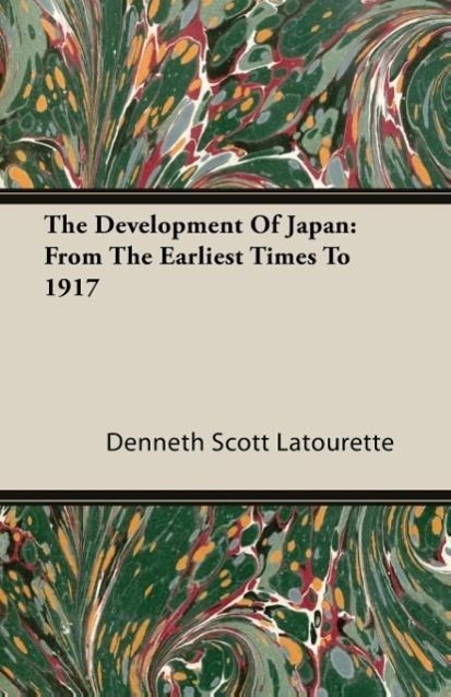 DEVELOPMENT OF JAPAN - Latourette, Denneth Scott