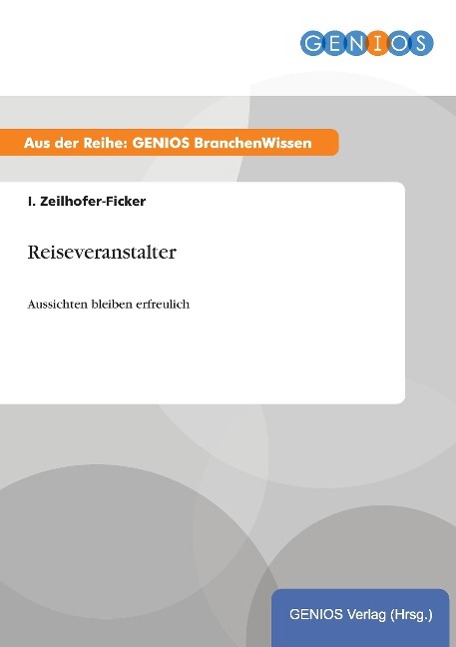 Reiseveranstalter - Zeilhofer-Ficker, I.