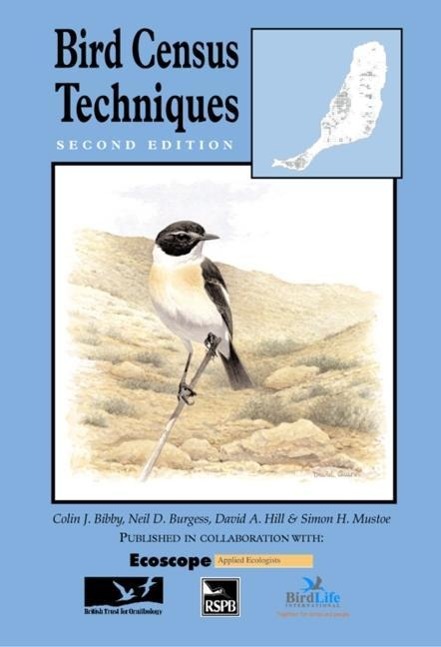 Bird Census Techniques - Bibby, Colin J. Burgess, Neil D. Hill, David A. Mustoe, Simon