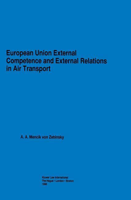 EUROPEAN UNION EXTERNAL COMPET - Mencik von Zebinsky, A. a.