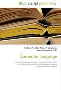 Sumerian language - Miller, Frederic P. Vandome, Agnes F. McBrewster, John