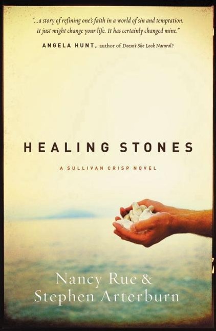 Healing Stones - Rue, Nancy N. Arterburn, Stephen