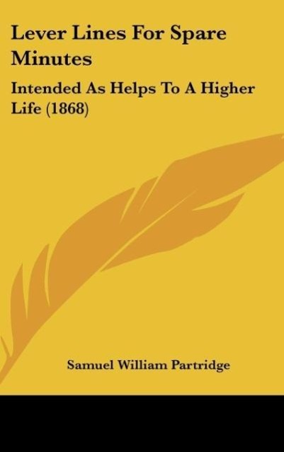 Lever Lines For Spare Minutes - Partridge, Samuel William