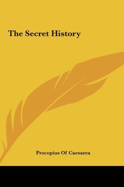 Procopius Of Caesarea: Secret History - Procopius Of Caesarea