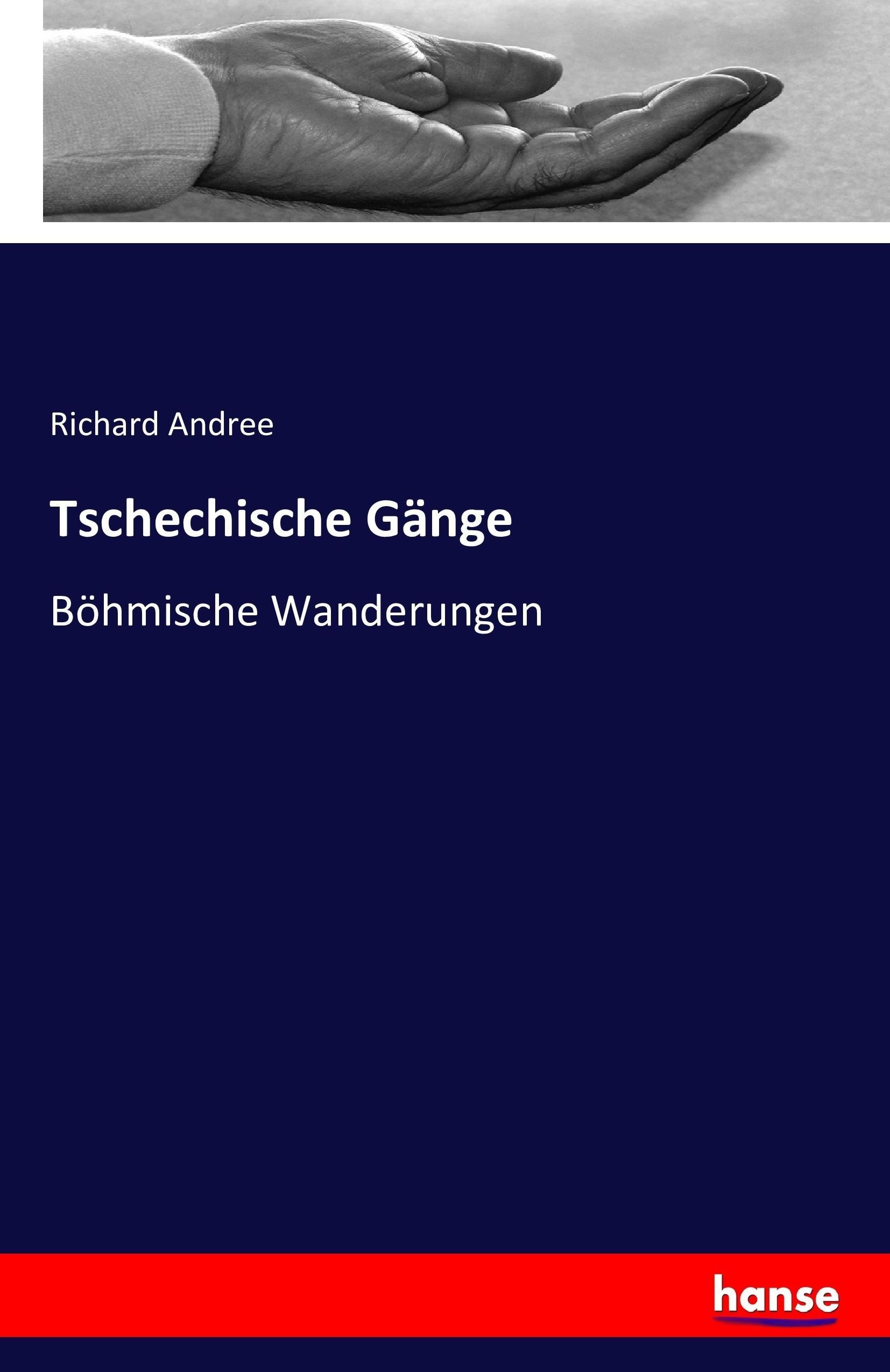 Tschechische Gaenge - Andree, Richard