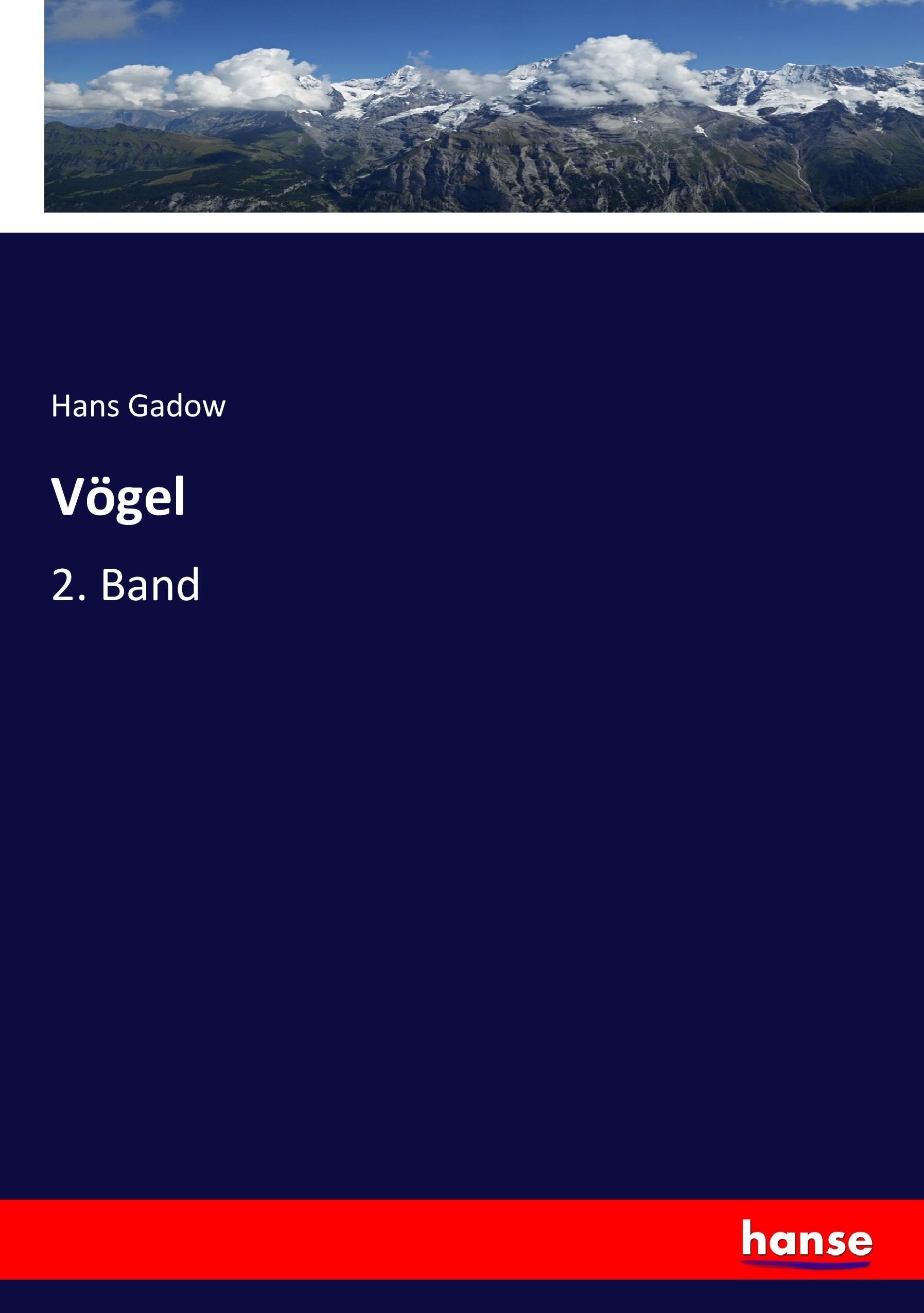 Voegel - Gadow, Hans
