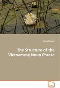 The Structure of the Vietnamese Noun Phrase - Tuong Nguyen