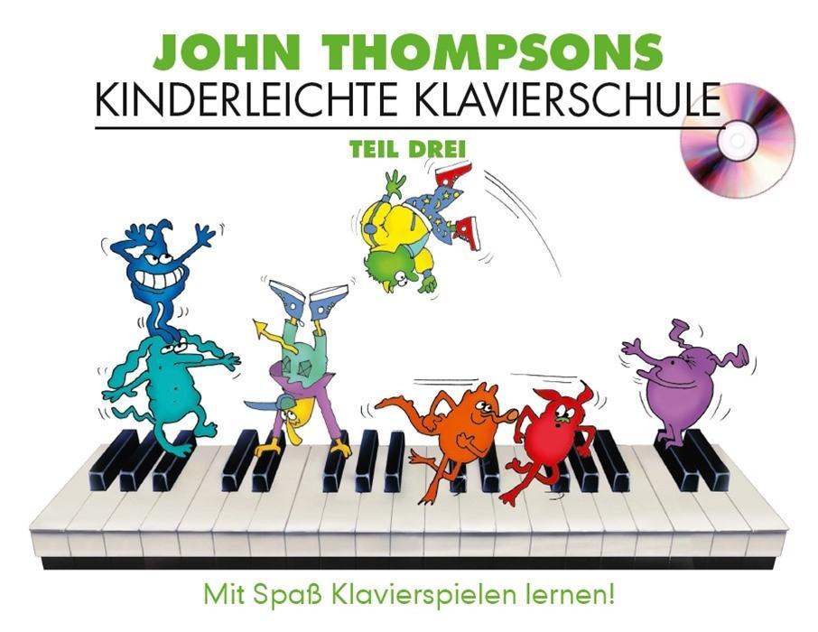 John Thompson's Kinderleichte Klavierschule - Teil 3: Noten, Lehrmaterial für Klavier
