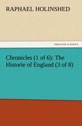 Chronicles (1 of 6): The Historie of England (3 of 8) - Holinshed, Raphaell
