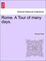 Head, G: Rome. A Tour of many days. Vol. III. - Head, George