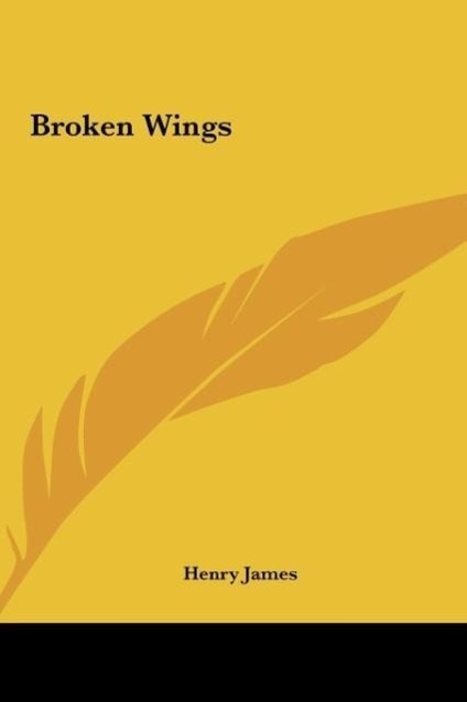 Broken Wings - James, Henry
