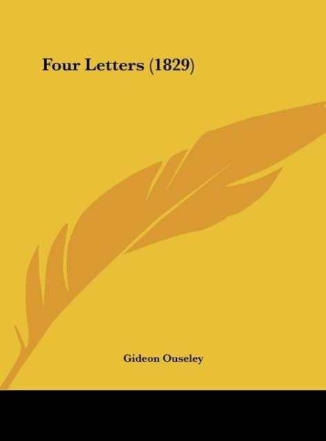 Four Letters (1829) - Ouseley, Gideon