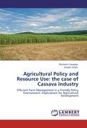 Agricultural Policy and Resource Use: the case of Cassava Industry - Benjamin Asogwa Joseph Umeh