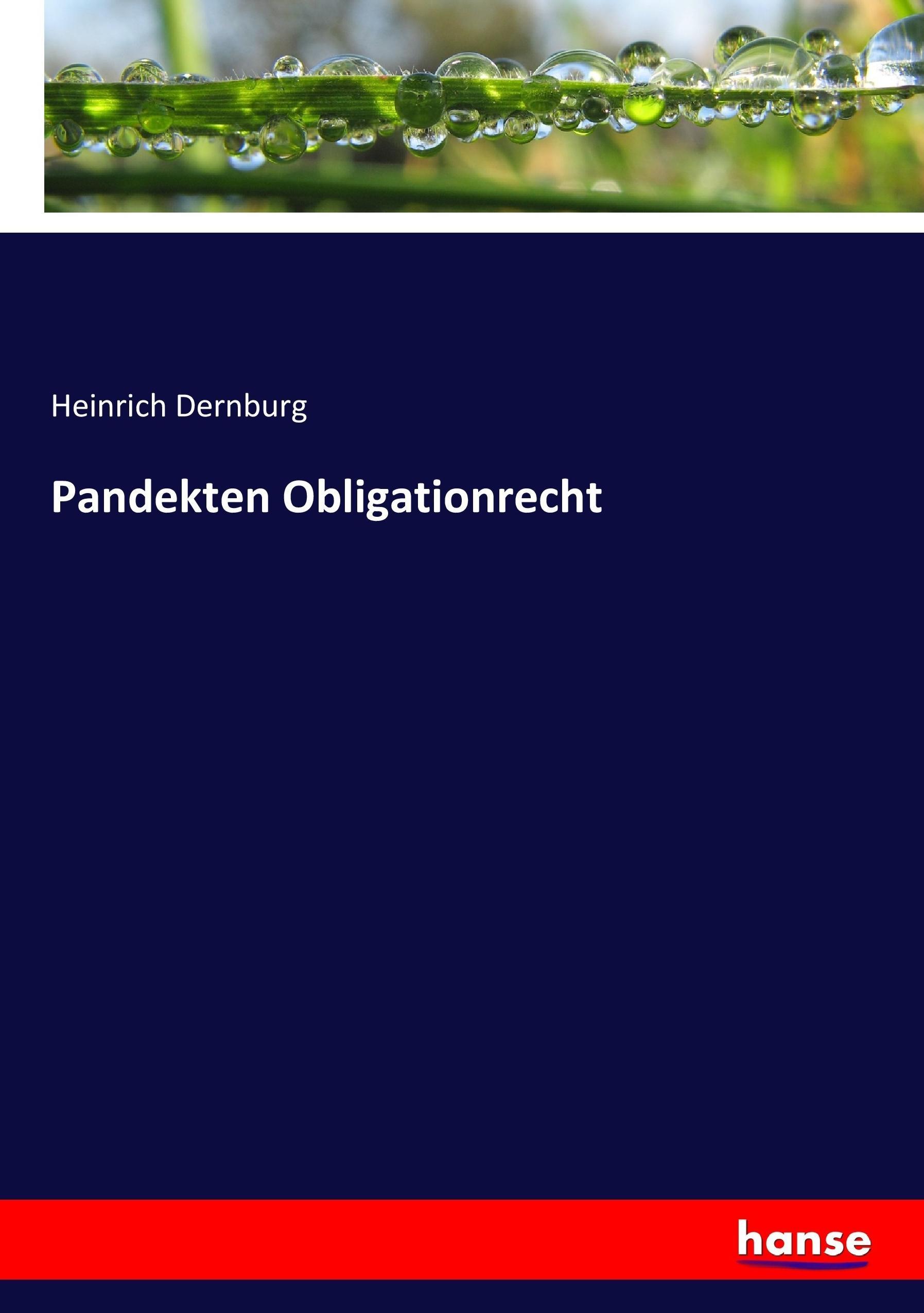 Pandekten Obligationrecht - Dernburg, Heinrich