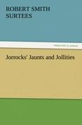 Jorrocks  Jaunts and Jollities - Surtees, Robert Smith