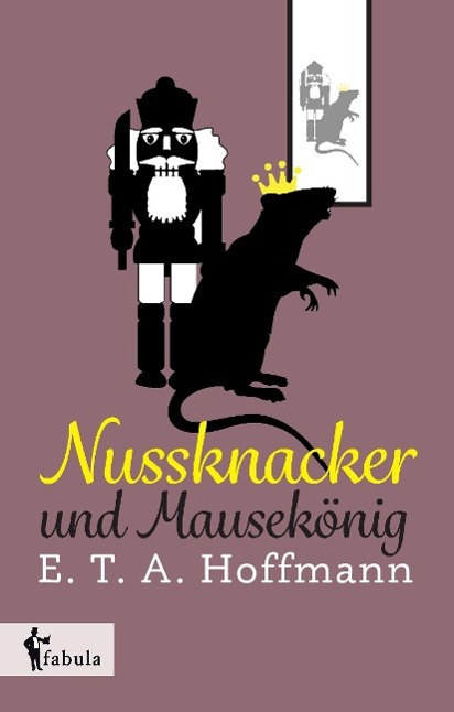 Nussknacker und Mausekoenig - Hoffmann, E. T. A.