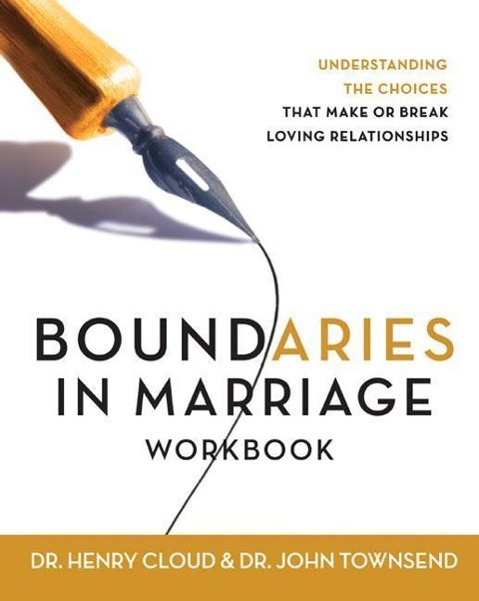 Boundaries in Marriage Workbook - Cloud, Henry Townsend, John