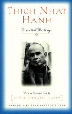 Thich Nhat Hanh: Essential Writings - Hanh, Thich Nhat