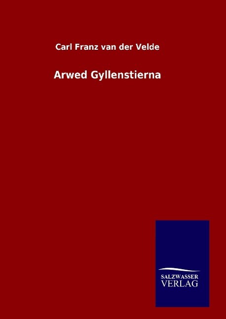 Arwed Gyllenstierna - van der Velde, Carl Franz