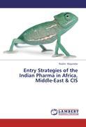 Entry Strategies of the Indian Pharma in Africa, Middle-East & CIS - Roshni Majumdar