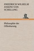 Philosophie der Offenbarung - Schelling, Friedrich Wilhelm Joseph