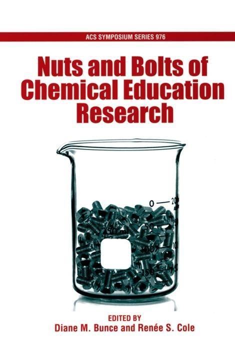 Nuts and Bolts of Chemical Education Research - Bunce, Diane M