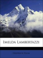 Imelda Lambertazzi - Halm, Friedrich