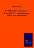 Die Philosophie der Griechen. Tl.1 - Zeller, Eduard
