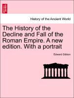 Gibbon, E: History of the Decline and Fall of the Roman Empi - Gibbon, Edward