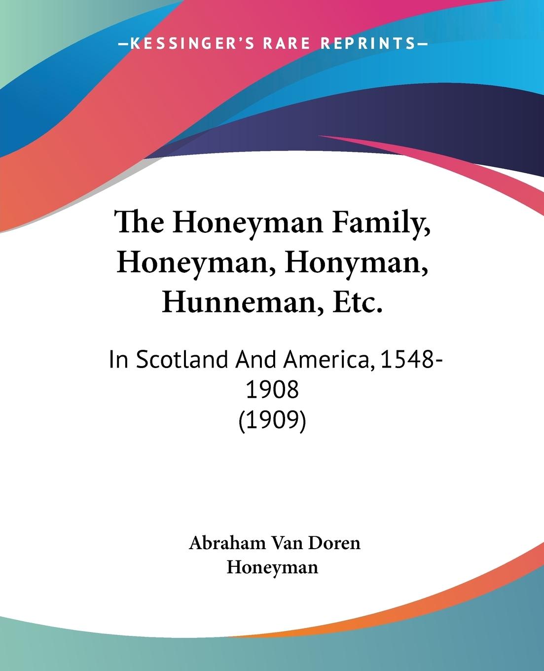 The Honeyman Family, Honeyman, Honyman, Hunneman, Etc. - Honeyman, Abraham Van Doren