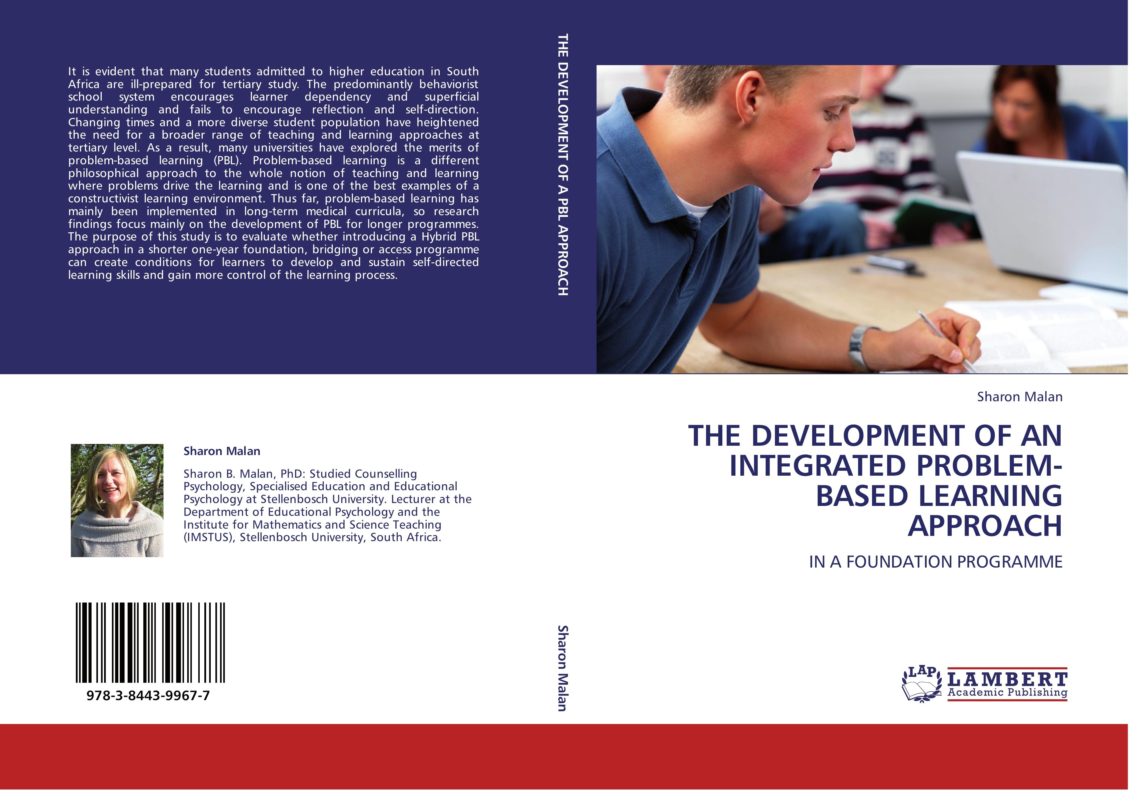 THE DEVELOPMENT OF AN INTEGRATED PROBLEM-BASED LEARNING APPROACH - Sharon Malan