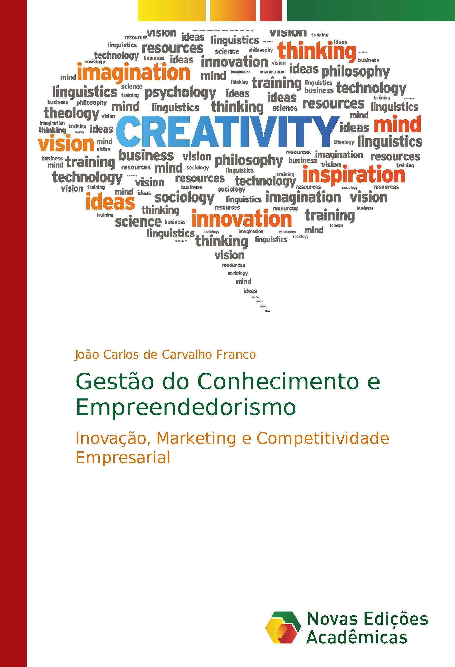 Gestão do Conhecimento e Empreendedorismo - Franco, João Carlos de Carvalho