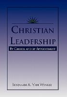 Christian Leadership - Benjamin a. van Winkle