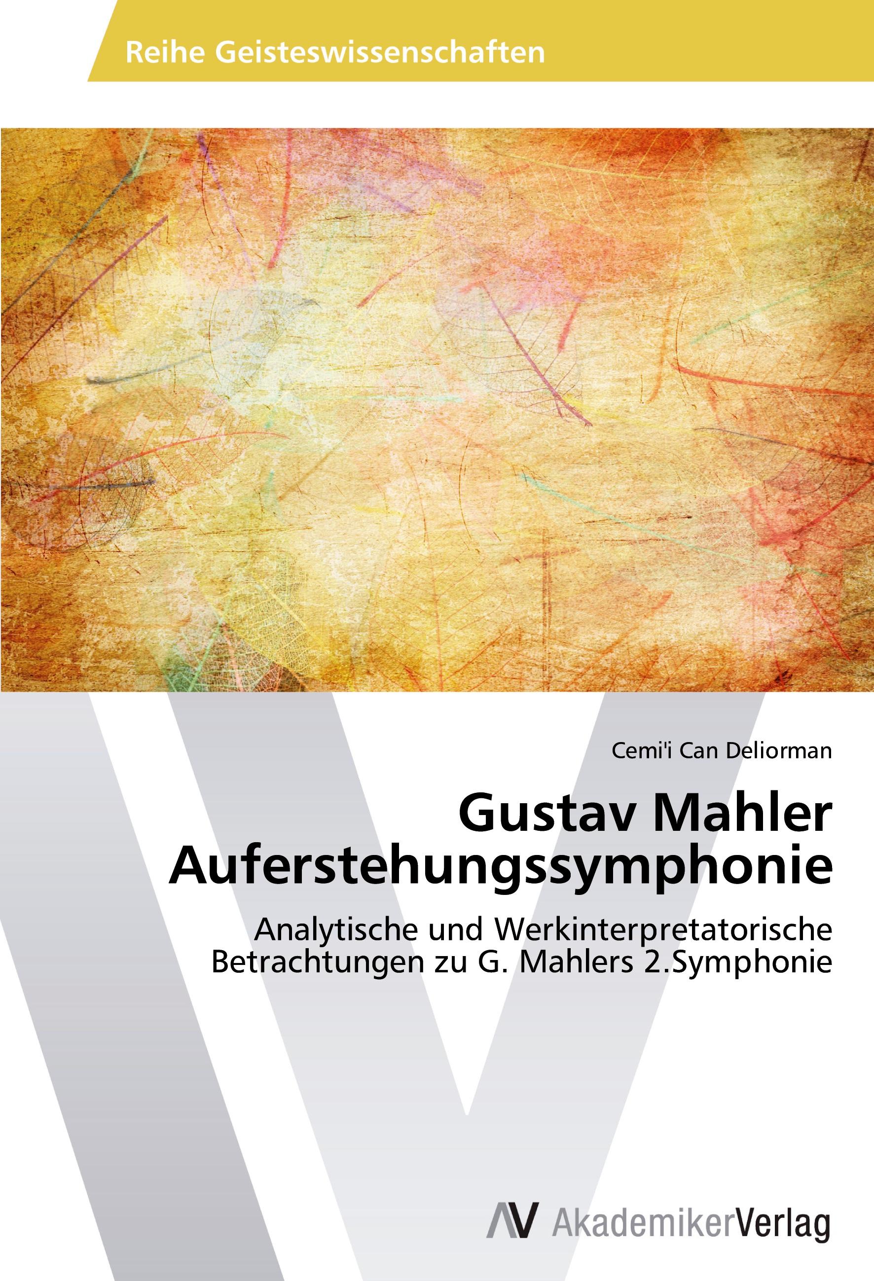 Gustav Mahler Auferstehungssymphonie - Cemi i Can Deliorman