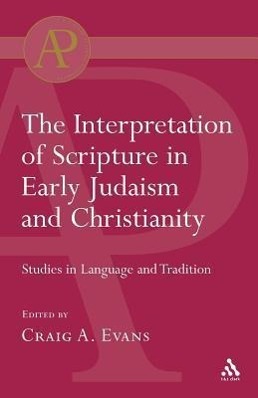 INTERPRETATION OF SCRIPTURE IN - Evans, Craig A.