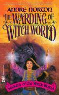 The Warding of Witch World - Norton, Andre