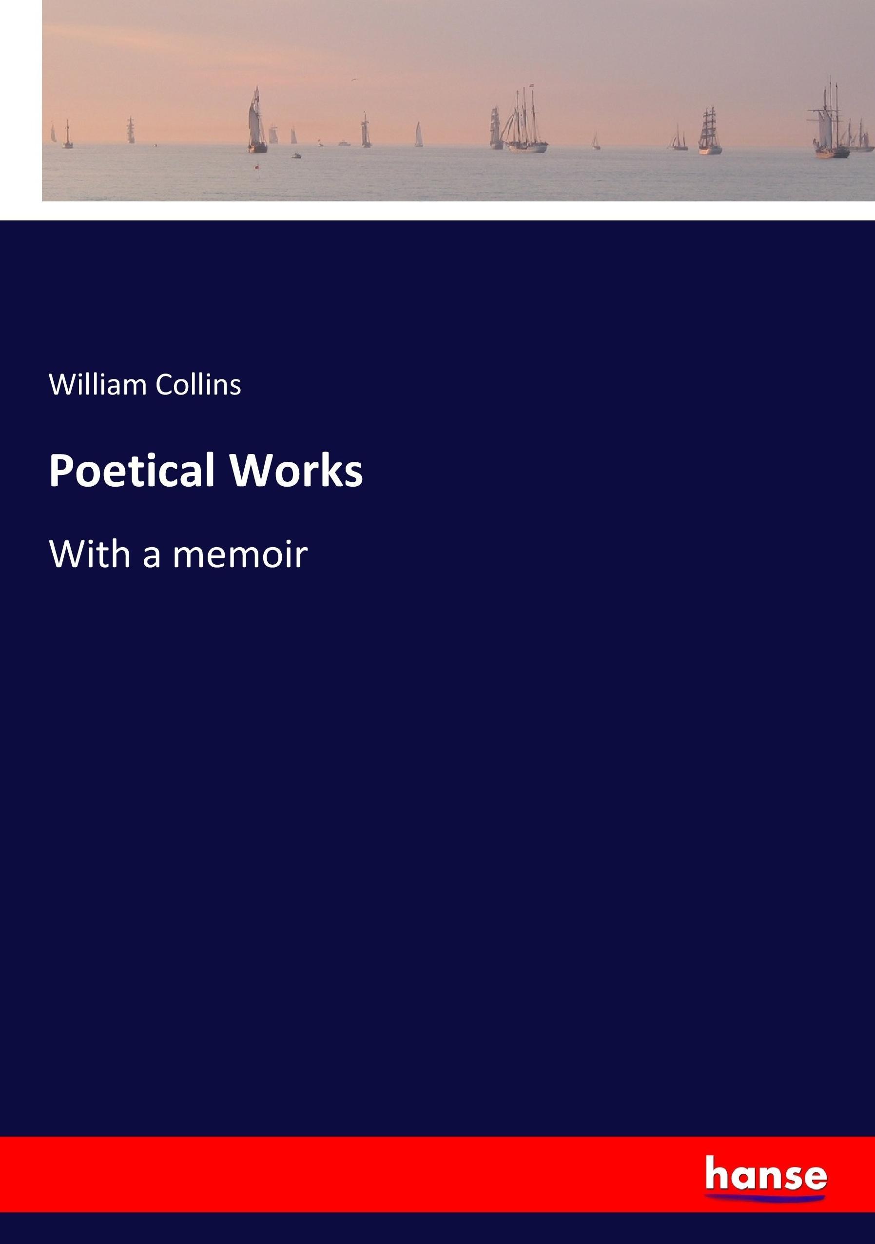 Poetical Works - Collins, William