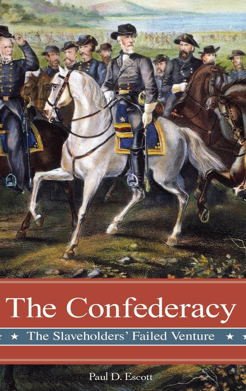 The Confederacy - Escott, Paul