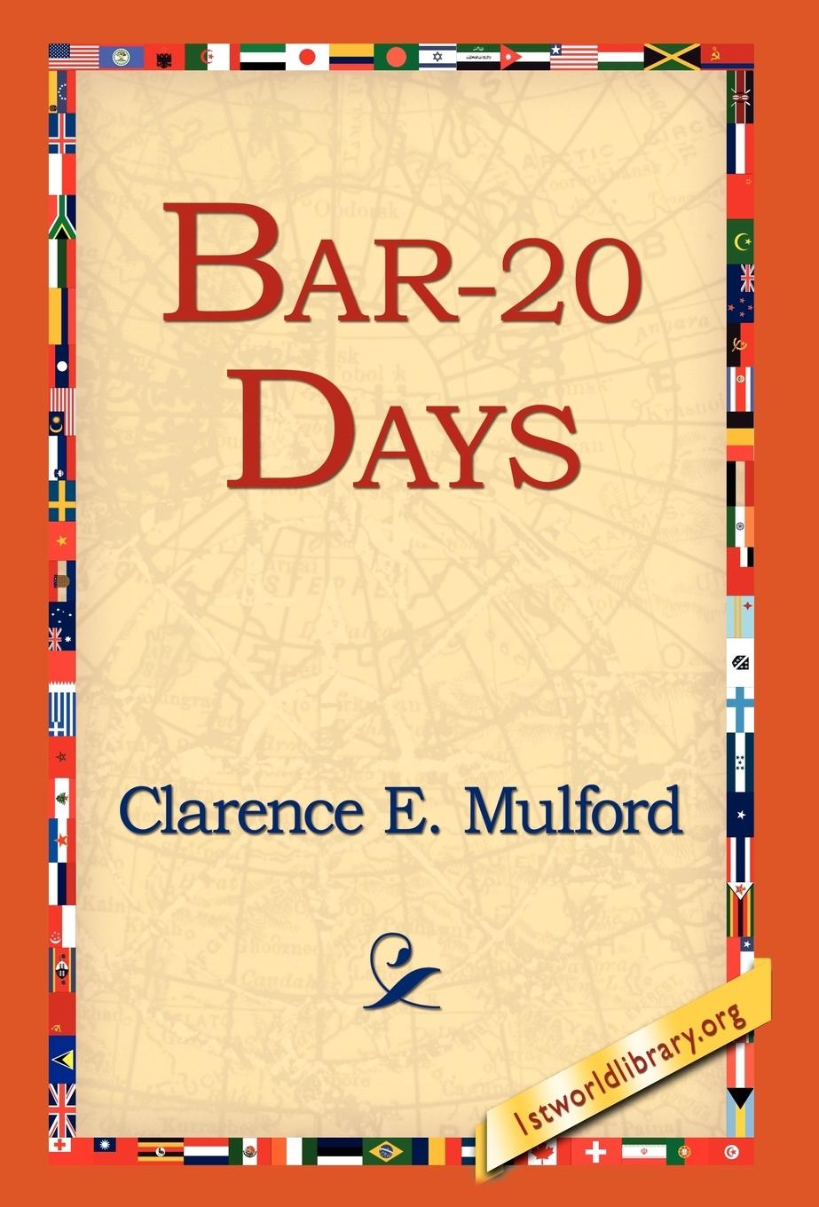 Bar-20 Days - Mulford, Clarence E.