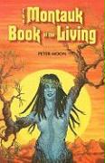 The Montauk Book of the Living - Moon, Peter
