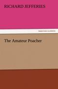 The Amateur Poacher - Jefferies, Richard