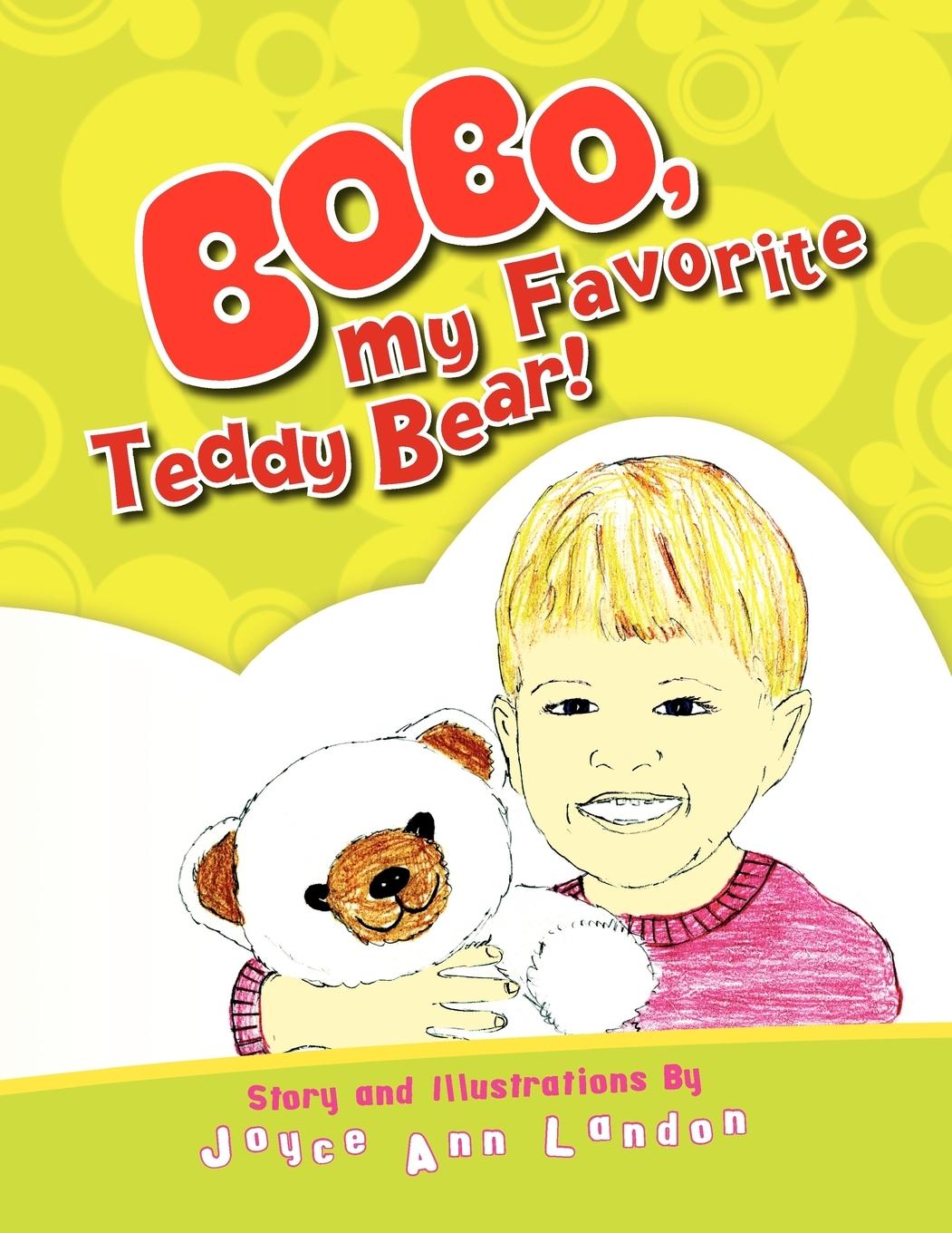 Bobo, My Favorite Teddy Bear - Landon, Joyce Ann