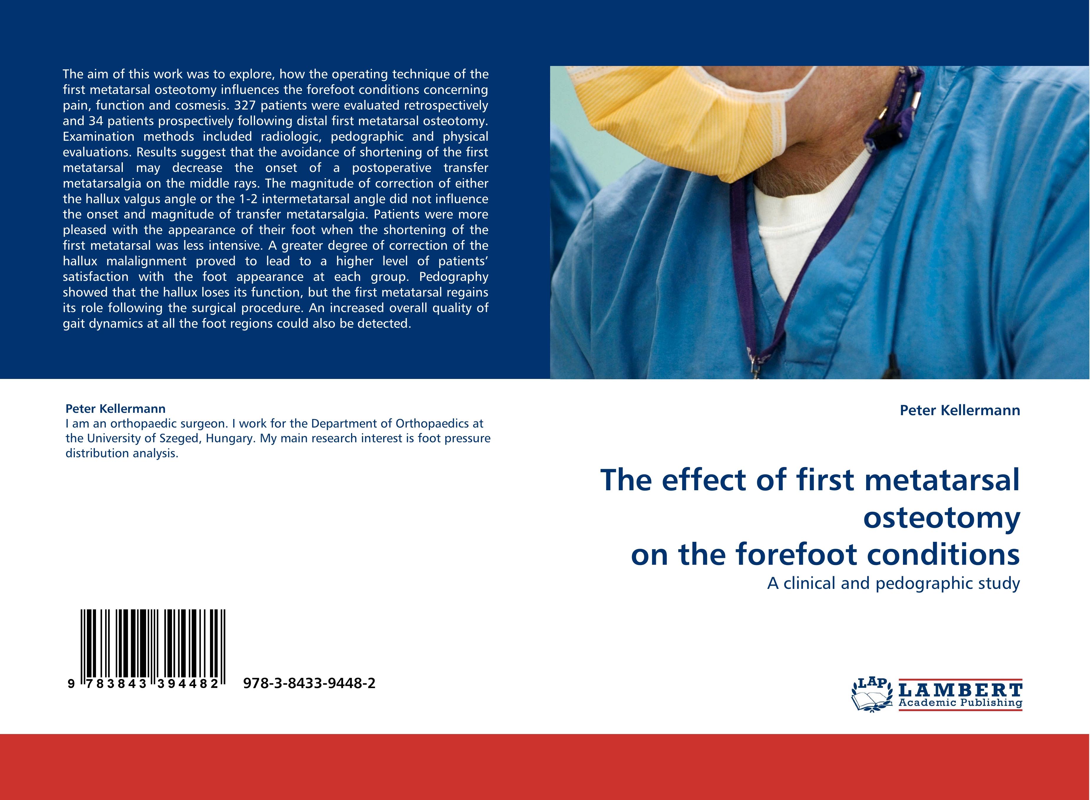 The effect of first metatarsal osteotomy on the forefoot conditions - Peter Kellermann